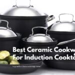 Best Ceramic Cookware For Induction Cooktop 7 Best Ceramic Cookware For Induction Cooktop