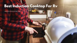 Induction Cooktop For Rv
