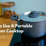 How To Use A Portable Induction Cooktop 3 How To Use A Portable Induction Cooktop